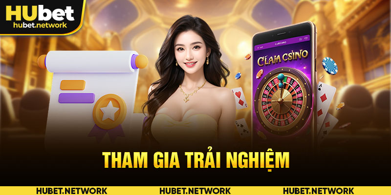 Tham gia trải nghiệm