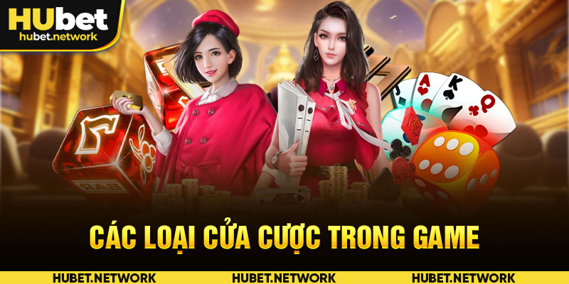 Các loại cửa cược trong game